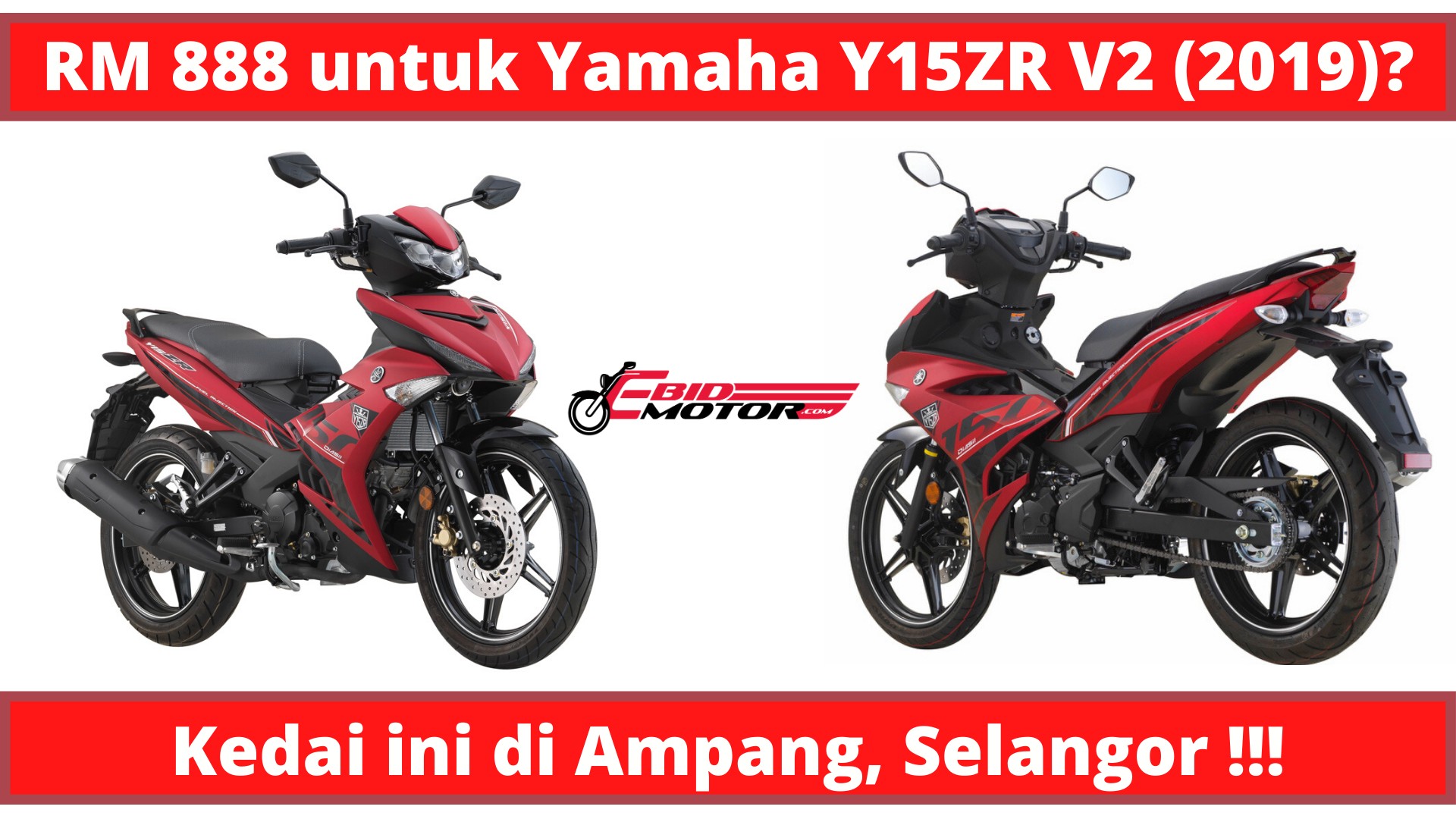 Harga bermula dari RM888 untuk Yamaha Y15ZR V2 2019? Kempen Ini Memang Awesome!