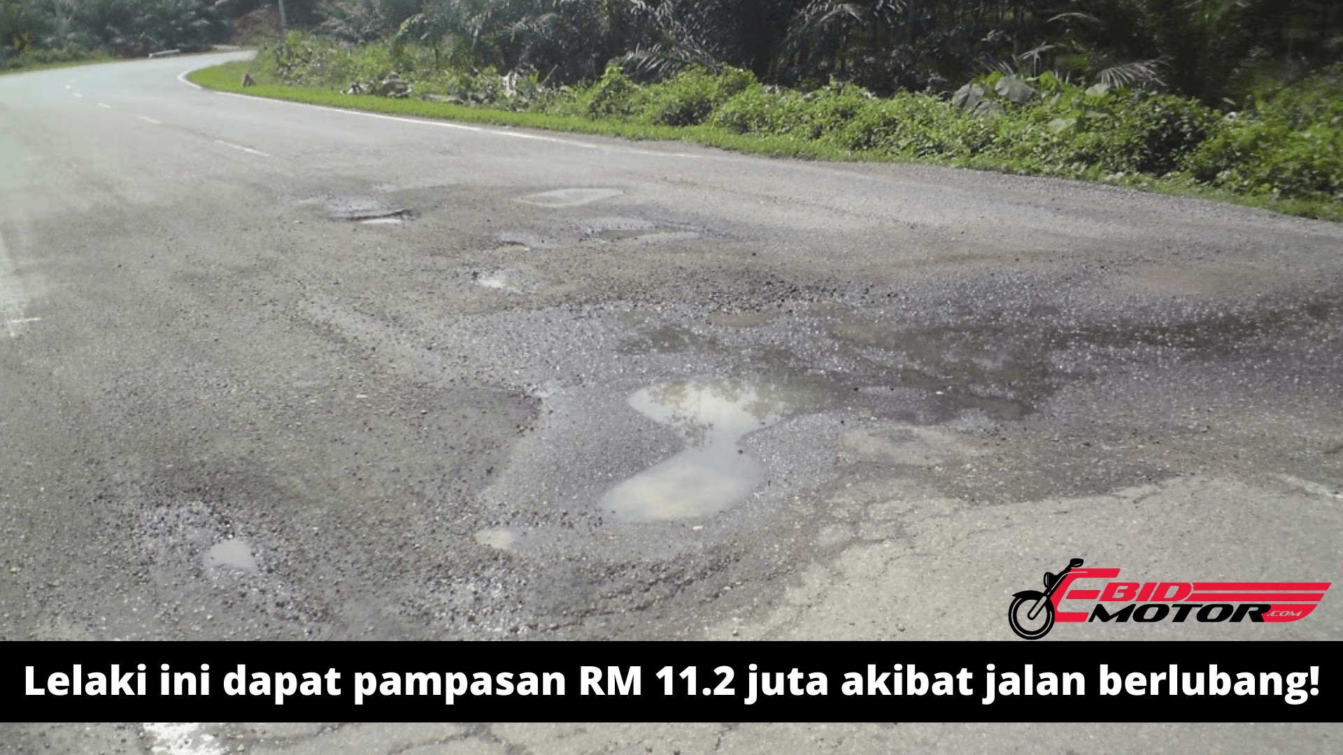 Apa? Pampasan sebanyak RM11.2 juta diberikan kepada lelaki ini yang terlibat dalam kemalangan akibat jalan berlubang?!