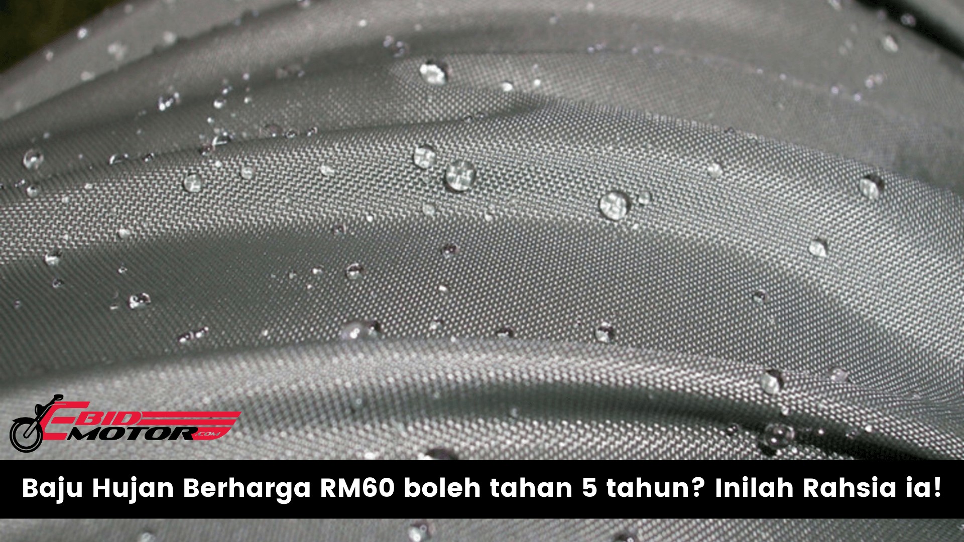 Selalunya baju hujan masuk air lepas 1-2 tahun pakai dan kena tukar baru. Nak tahan lama? Baca sini! 