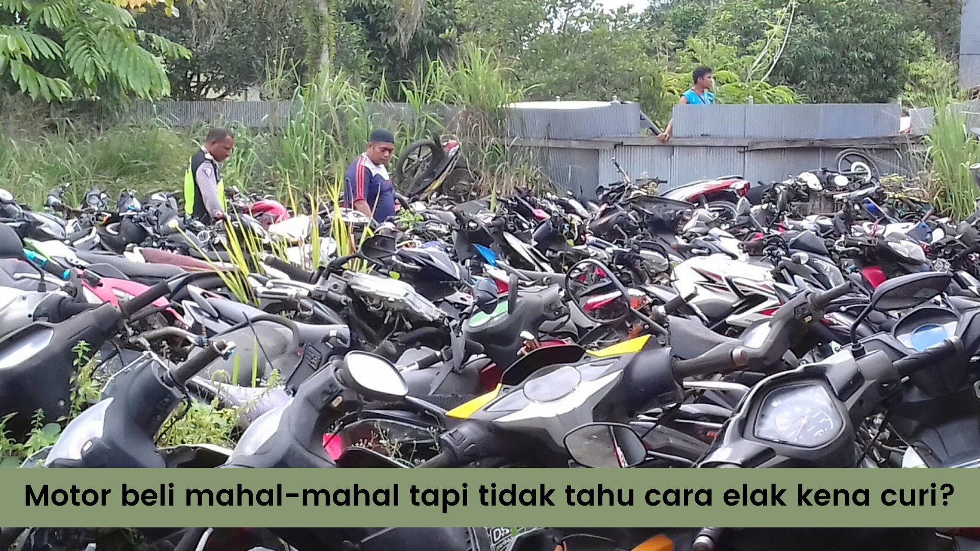 Nak elak motor kena dicuri? Inilah teknik yang anda semua boleh cuba!