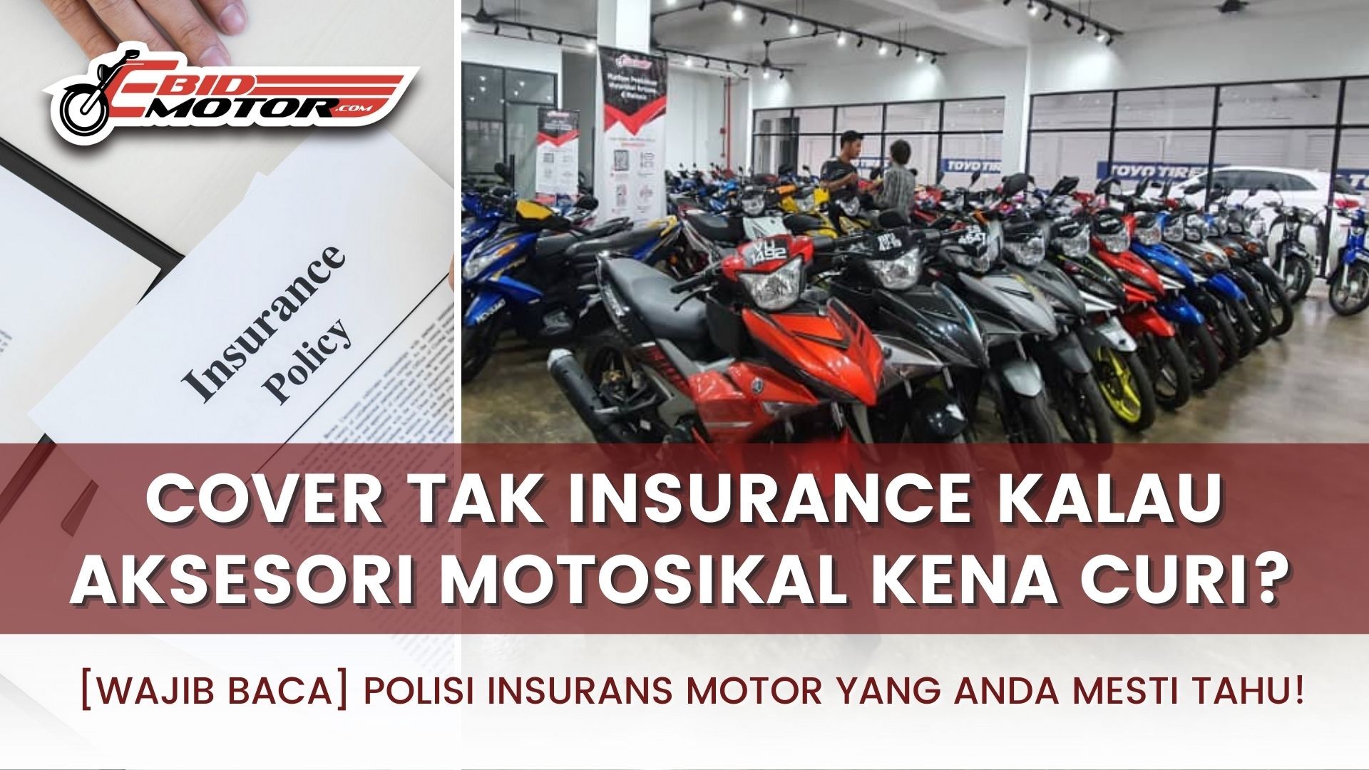 Perkara-pekara Yang Polisi Insurans Motosikal TAK Cover! Take note!