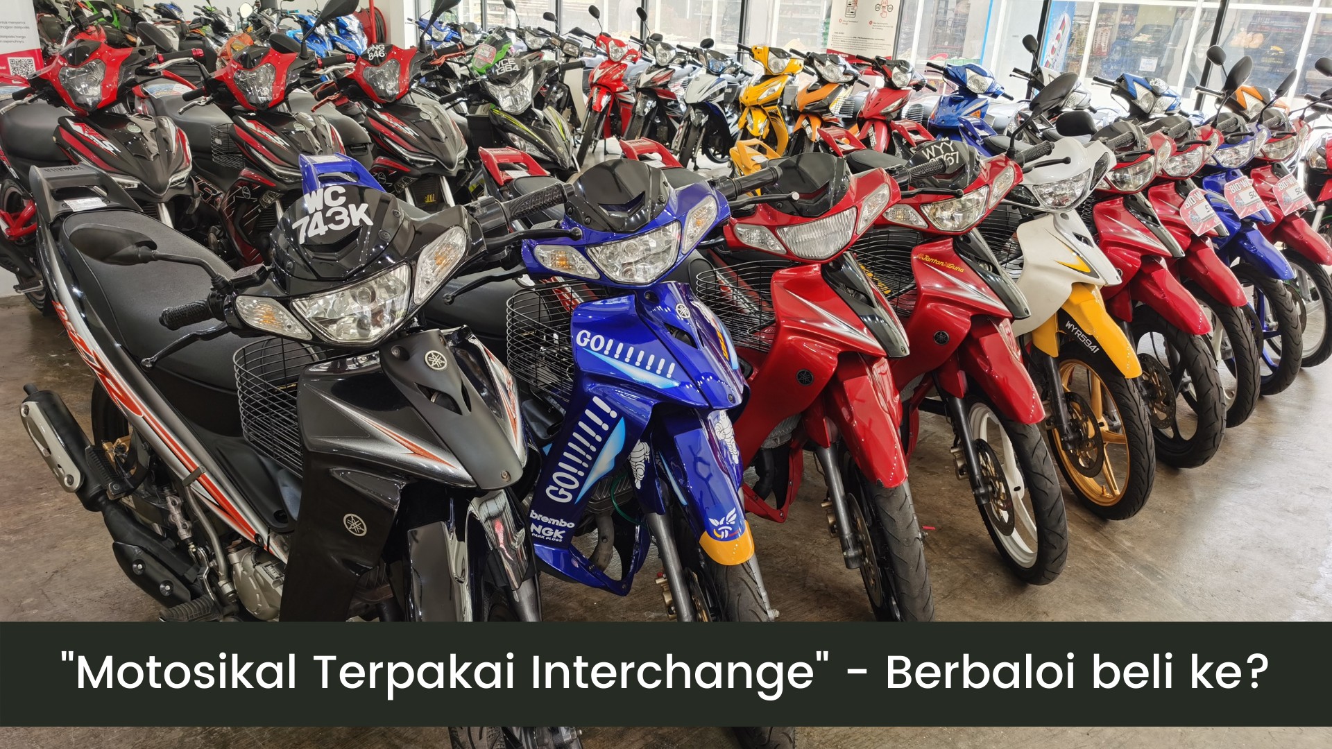 Untunglah Membeli Motosikal Terpakai Interchange! Sebab-Sebab Di Sini!