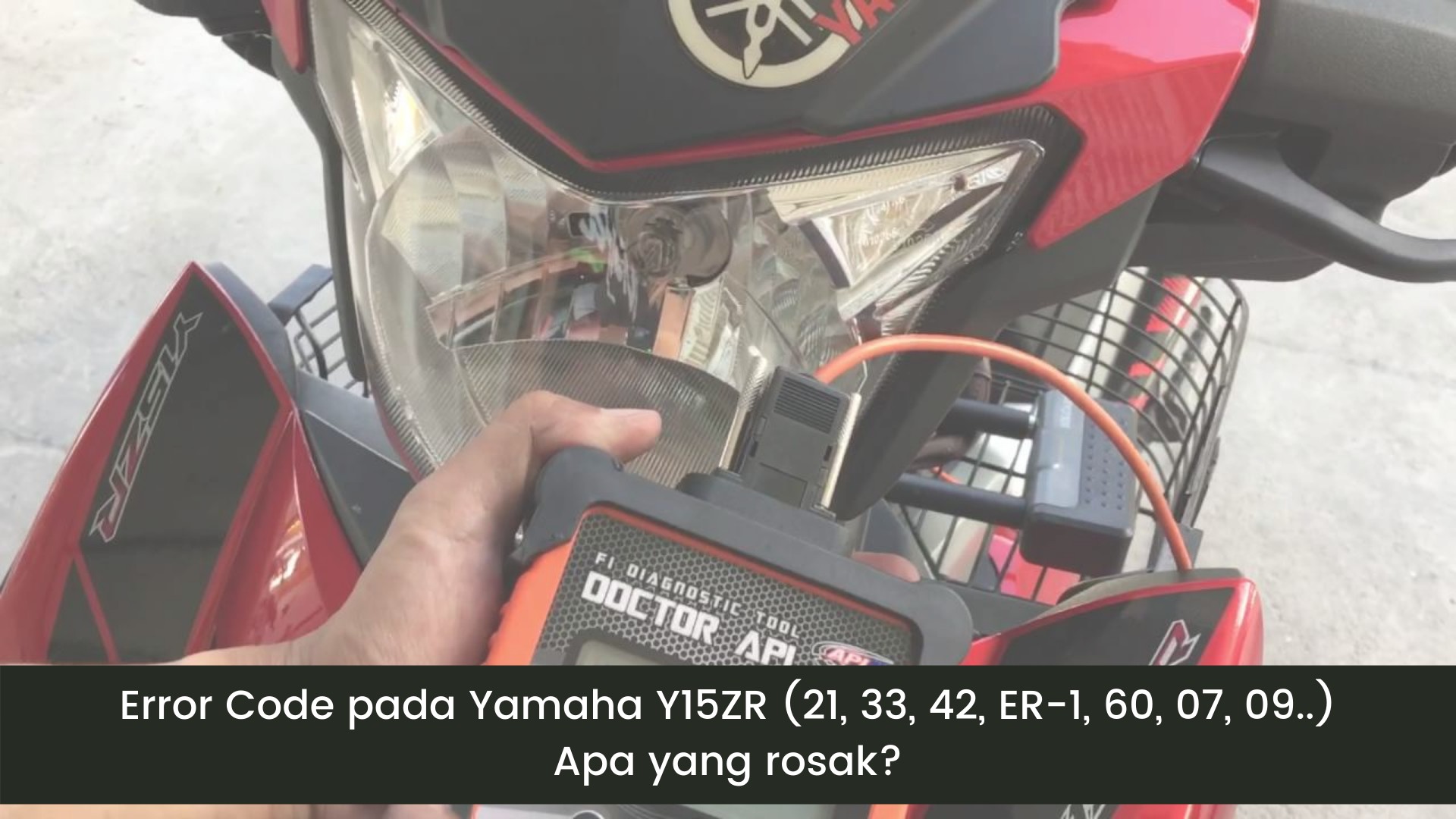 Senarai Error Code Untuk Motosikal Yamaha Y15ZR! Wajib disimpan oleh Pemilik Y15ZR!