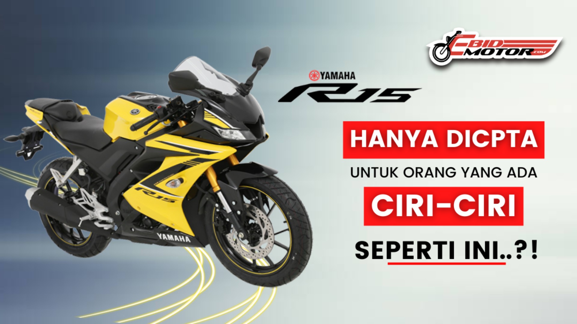 Adakah Anda LAYAK Menunggang Yamaha YZF-R15?