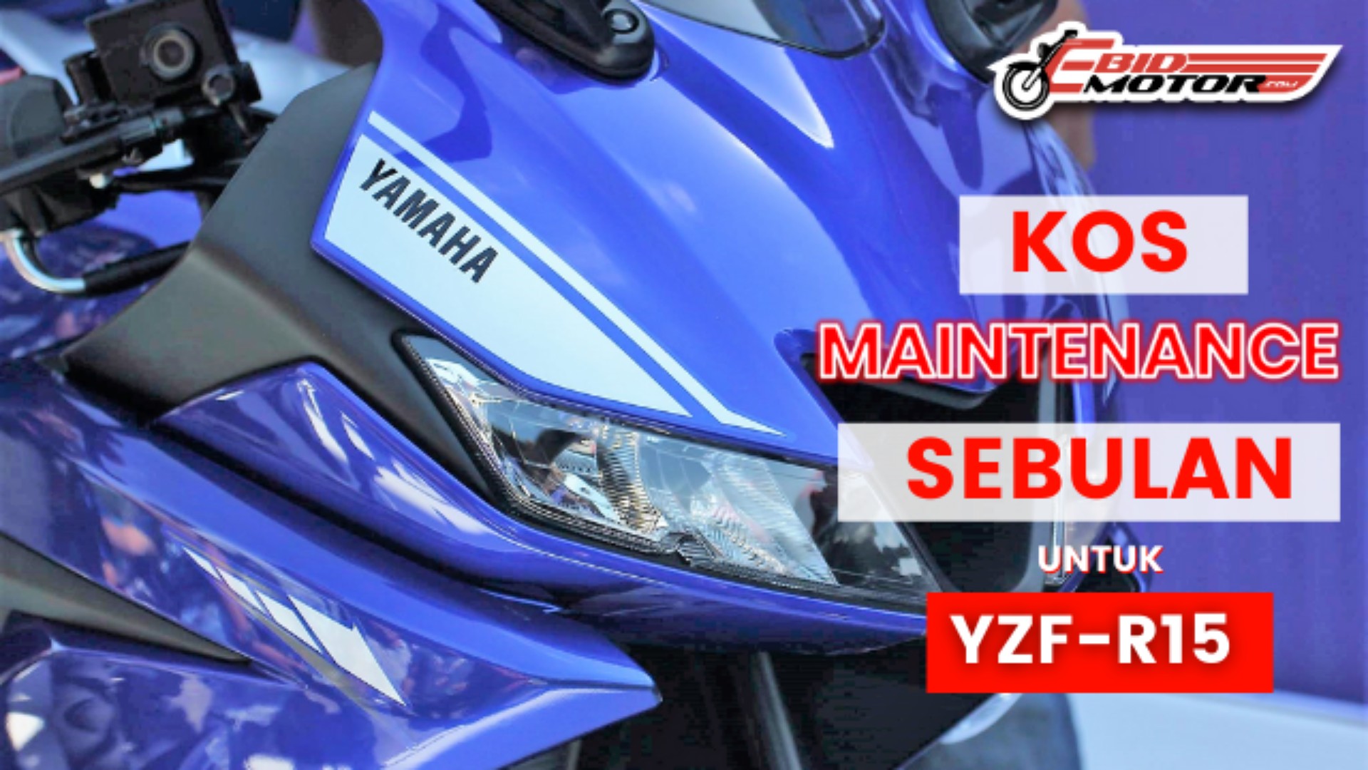 Superbike Feel Tapi Kos Maintenance Kapcai - Yamaha R15