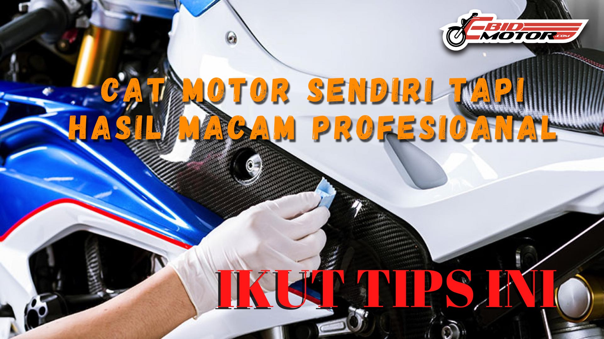 CAT MOTOR SENDIRI TAPI HASIL MACAM PROFESIONAL, IKUT TIPS INI.