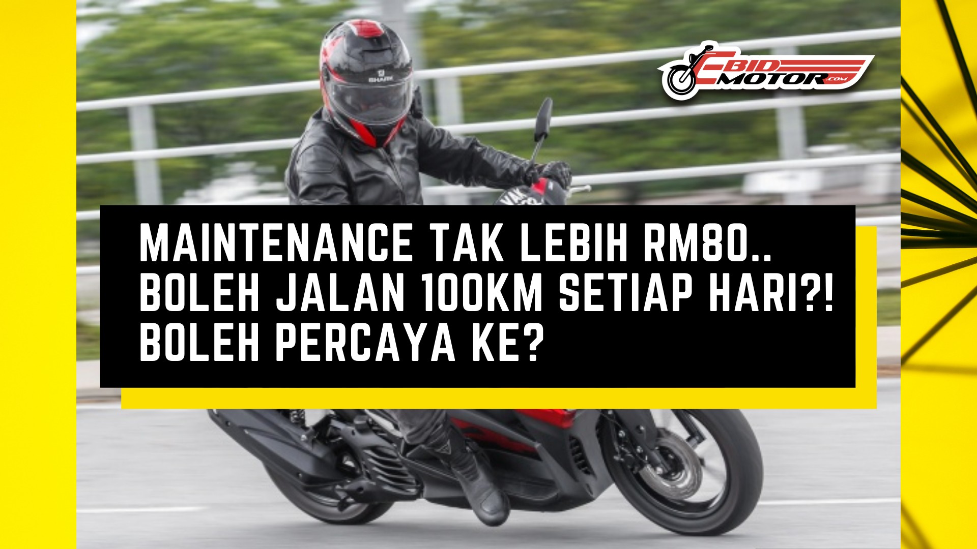 MAINTENANCE TAK LEBIH RM80.. BOLEH JALAN 100KM SETIAP HARI?! BOLEH PERCAYA KE?