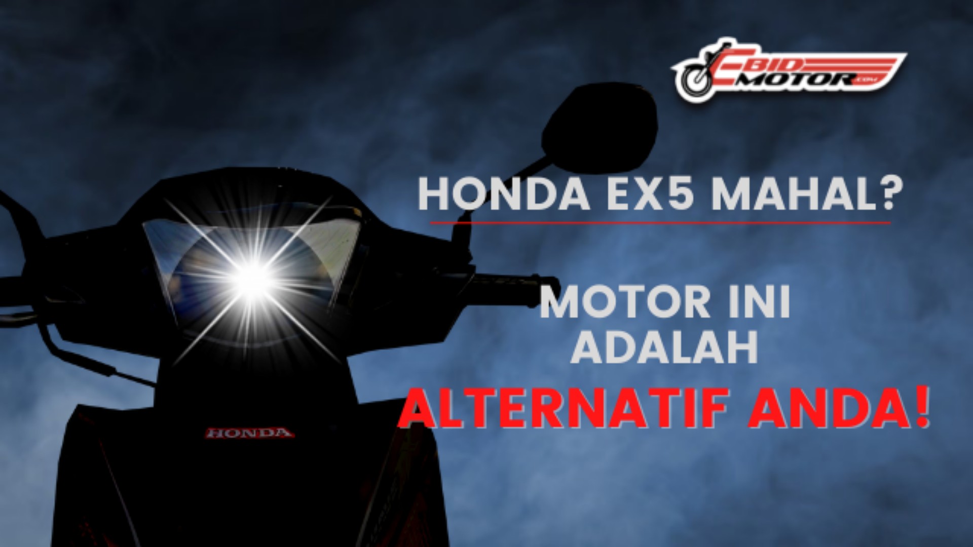 Kualiti Setanding Honda EX5. Inilah Dia!