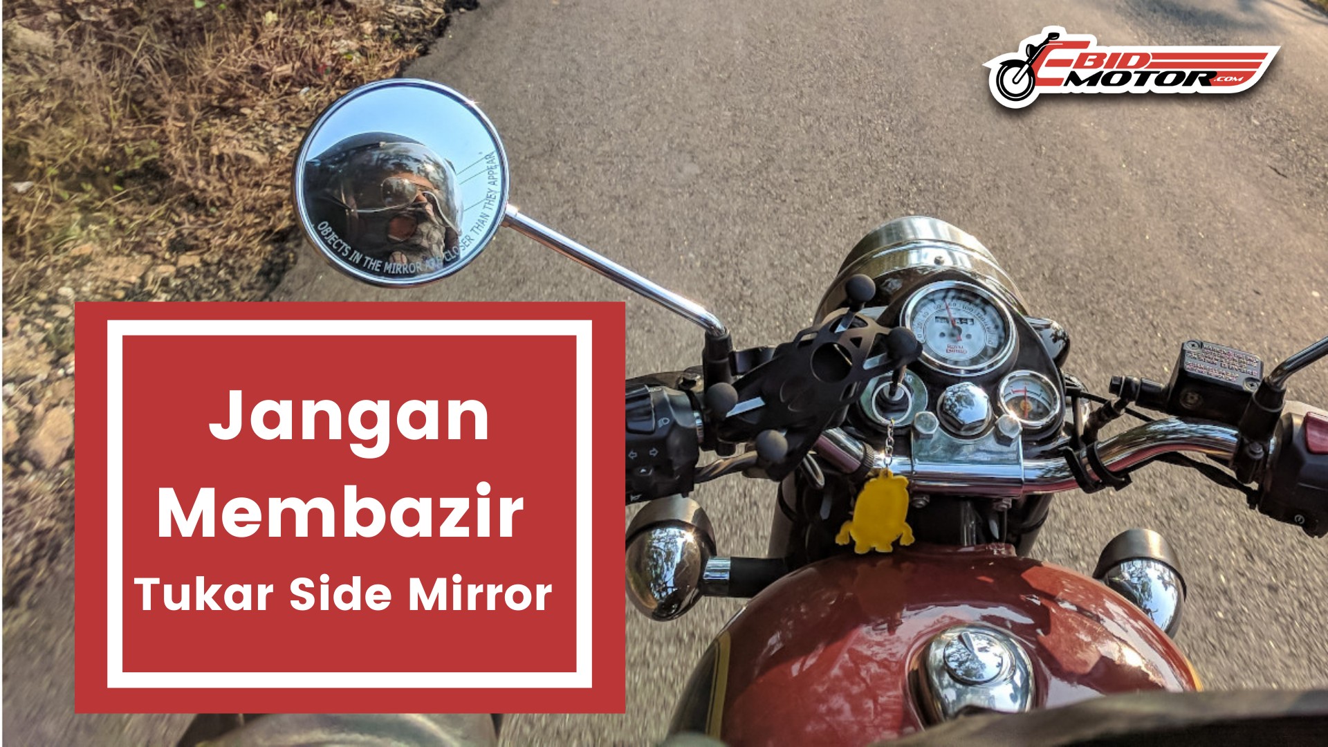 Side Mirror Standard Merimaskan Ramai Penunggang?