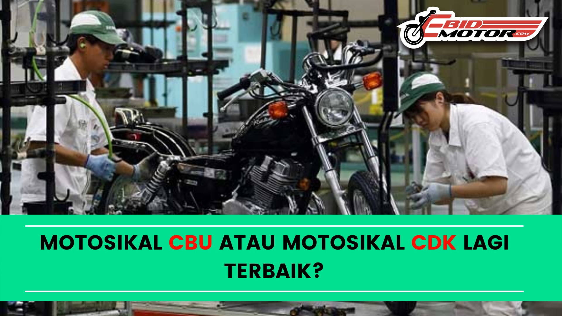 Kenapa Harga Motosikal CBU Lebih Mahal???