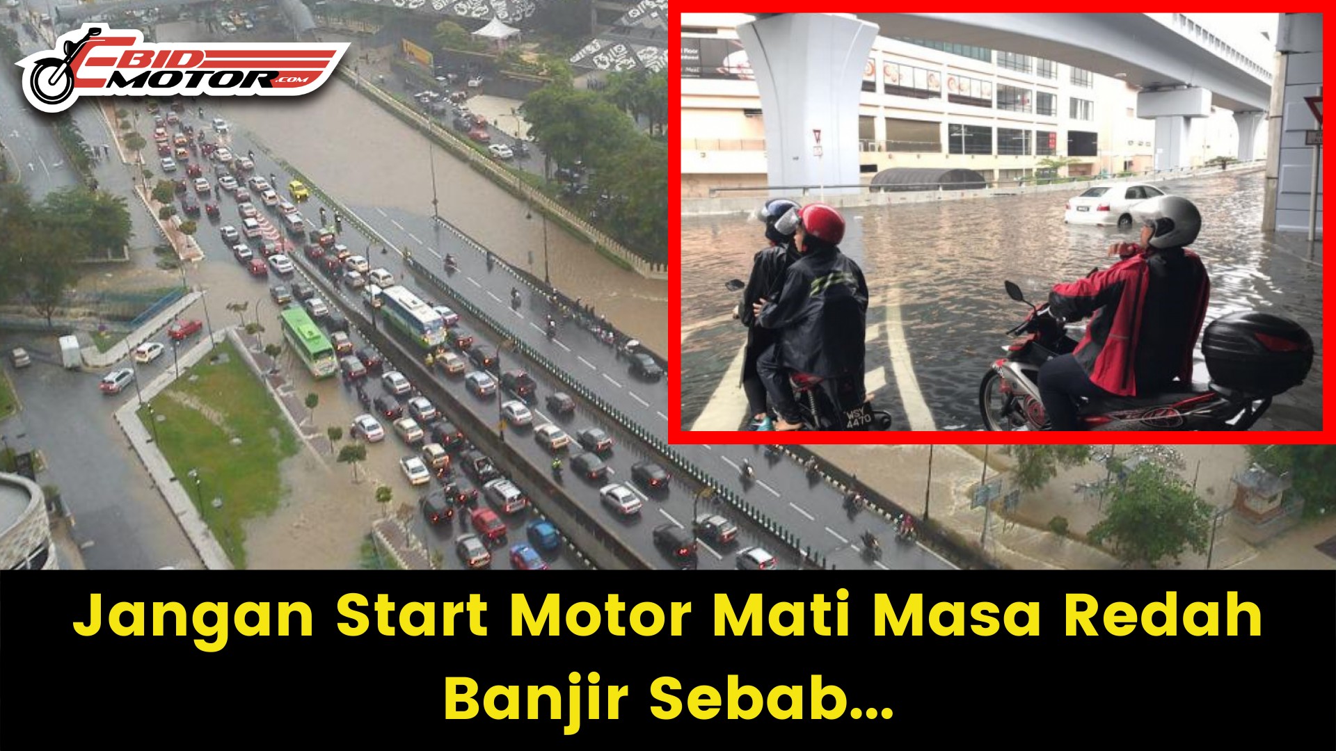 BOLEH NAK REDAH BAJIR DENGAN MOTOR, TAPI KENE IKUT CARA INI!