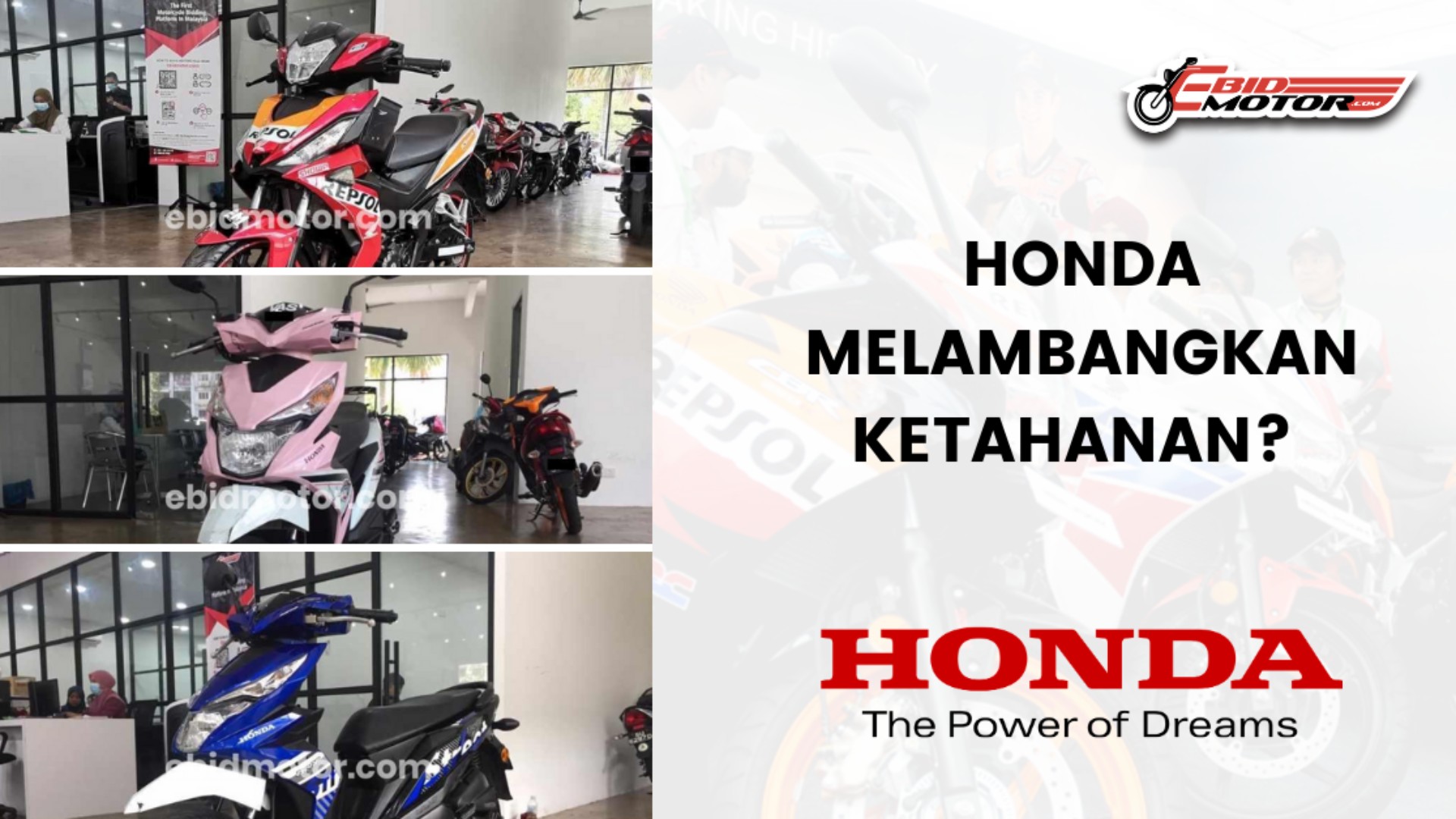 Selain Ketahanan Inilah Sebab-Sebab Orang Ramai Memilih Honda Motosikal.  [Wajib Baca]