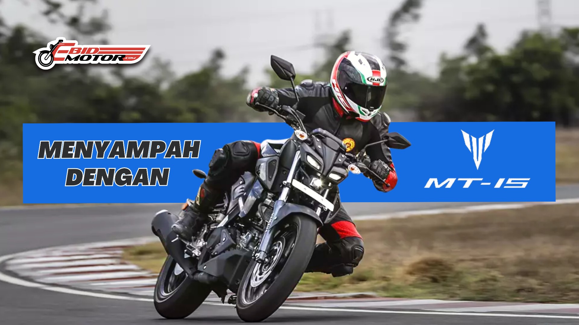 Tak Power Mana, Tapi Laku Keras? Betul Ke Buang Duit Je Beli Yamaha MT15