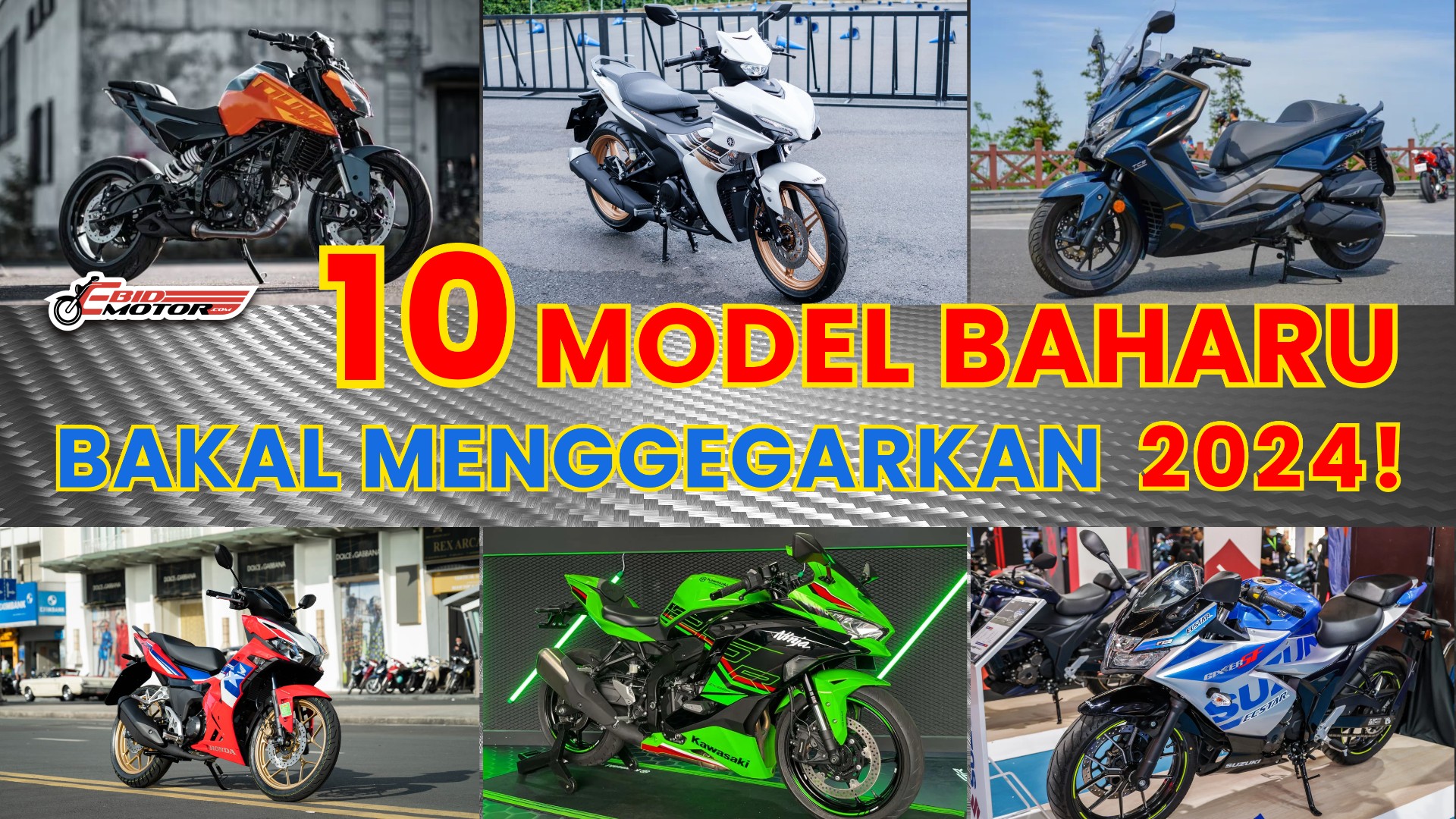 TOP 10 Model Motosikal Confirmed Bakal Masuk Malaysia Pada 2024!