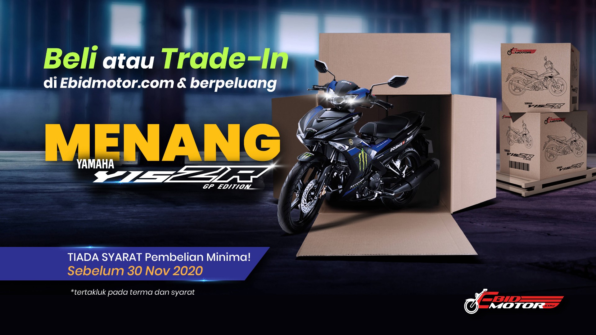 Memenangi Yamaha Y15ZR GP Edition Dengan Pembelian Di Ebidmotor.com! [Mulai 1 SEP - 30 NOV 2020]
