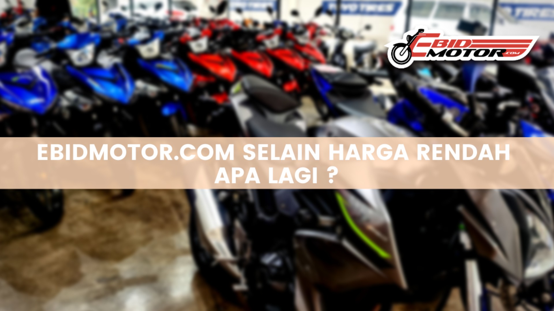 Keunikan Ebidmotor.com Yang Mustahil Anda Boleh Dapat Di Kedai Lain!