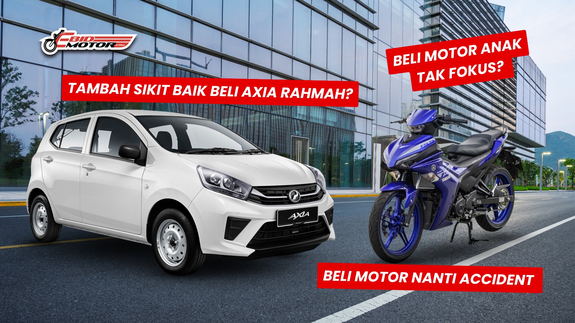 Serious Lah Beli Axia Rahmah Lagi Selamat Dari Belikan Motor Baru?