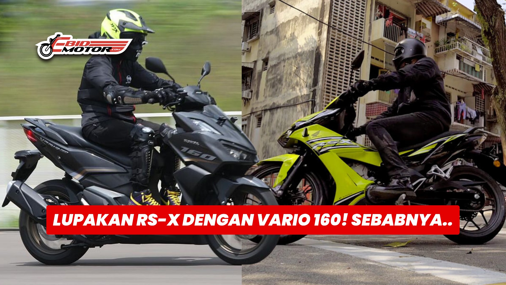 Honda RSX 150 Motor Busuk? Vario 160 CONFIRM Boleh Puaskan Hati Anda!