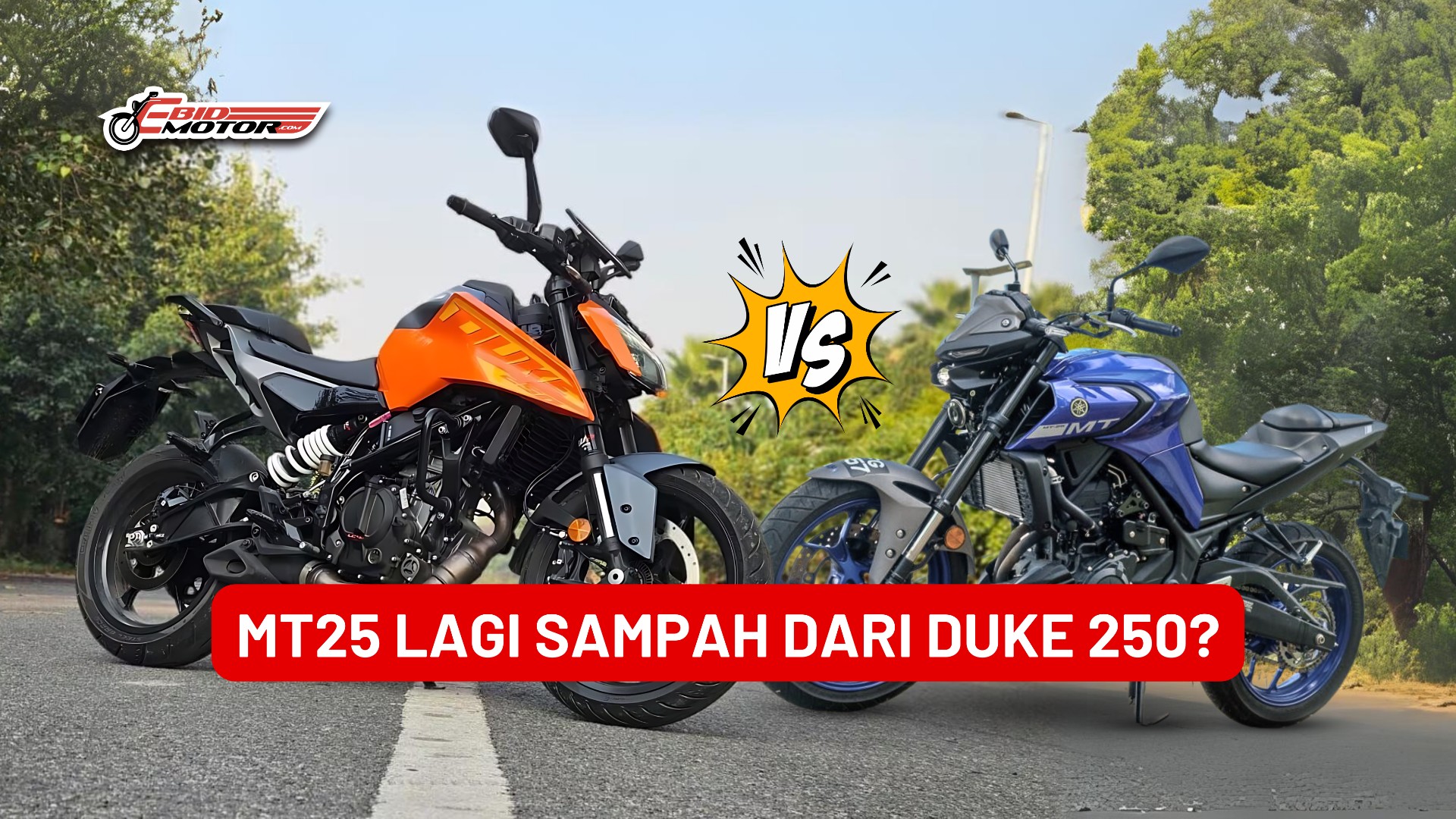 KTM Duke 250 vs Yamaha MT25: Yang Bod*h Je Sembah Brand Sebab...