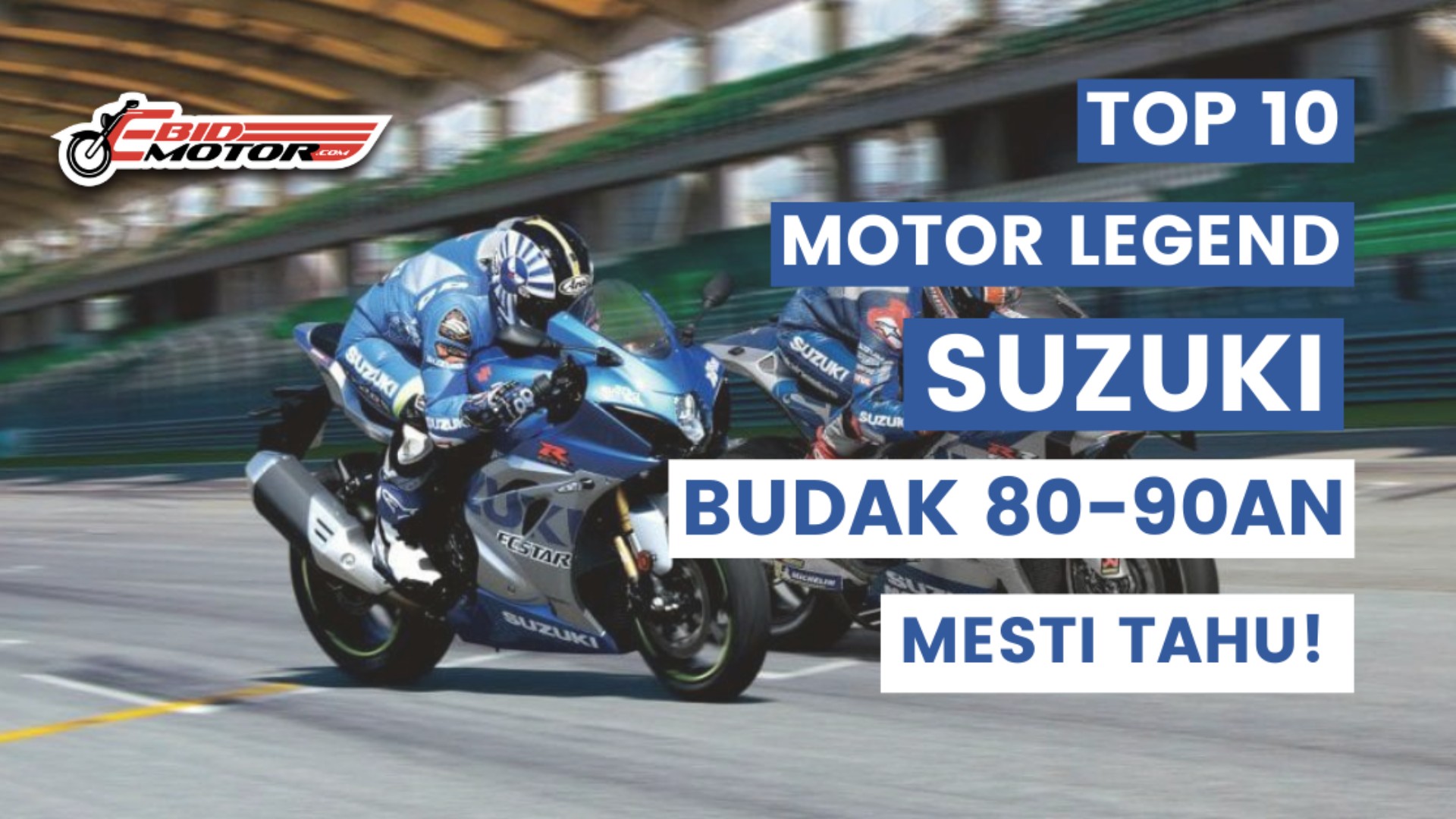 Motor SUZUKI Yang Patut Dikenangi!