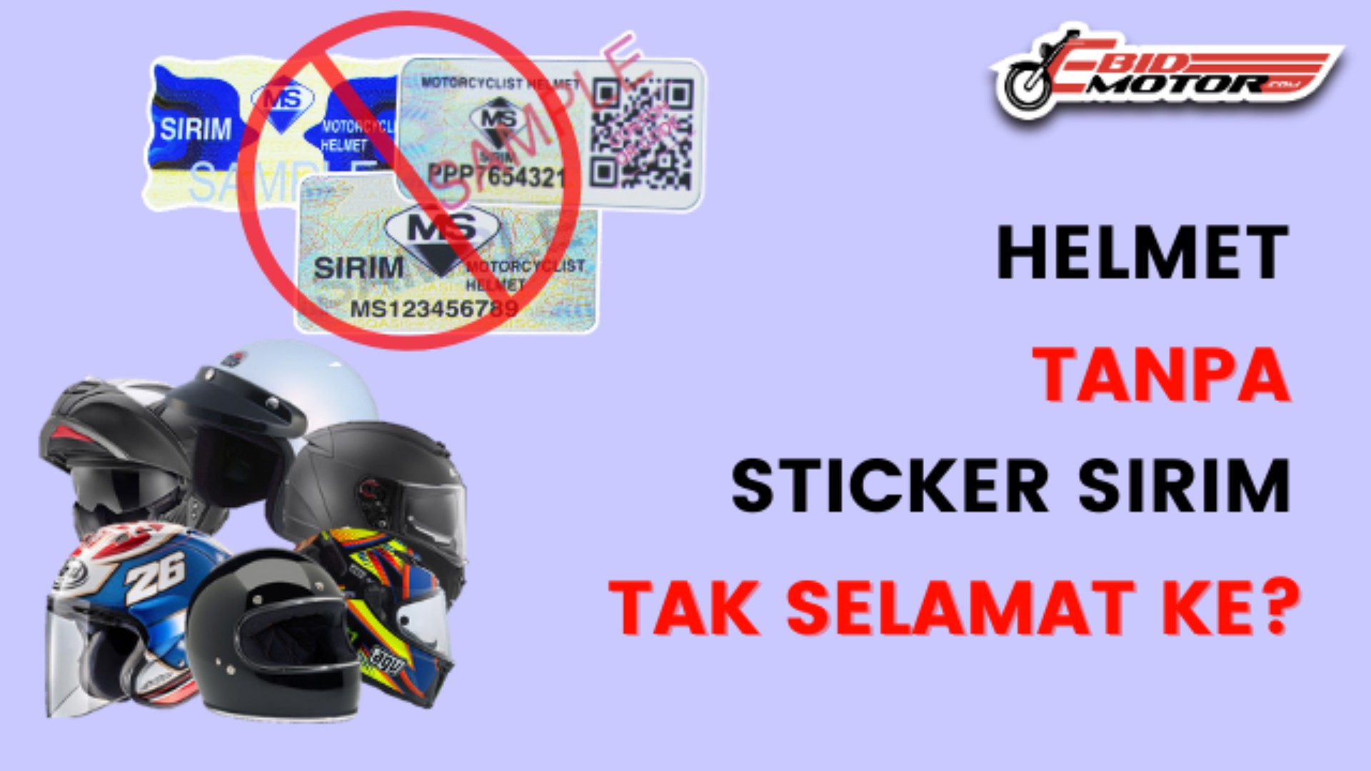 Hanya Helmet Ada Sticker SIRIM Dibenarkan di Malaysia?