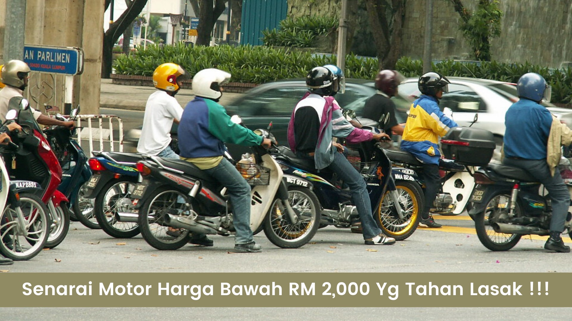 Nak Beli Motor Terpakai Yang Tahan Lasak bawah RM 2,000? Ini Pilihan Anda!